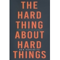 เมื่อไม่มีเส้นทางที่ง่ายในการทำธุรกิจ : The Hard Thing About Hard Things