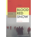 สมรภูมิหิมะสีเลือด : Blood Red Snow