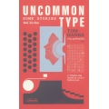 พิมพ์ (ไม่) นิยม Uncommon Type : Some Stories