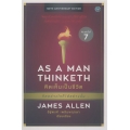 AS A Man Thinketh : คิดเห็นเป็นชีวิต