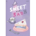 Sweet & Sad หวานเศร้าคาเฟ่