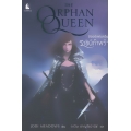 ดิออร์แฟนควีน ราชินีกำพร้า : The Orphan Queen