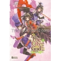 The City God เทพประจำเมือง เล่ม 3 ตอน เจ้าหญิงโรส