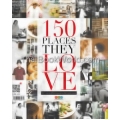 150 Places They Love