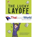 The Lucky Layoff โชคดีที่ตกงาน